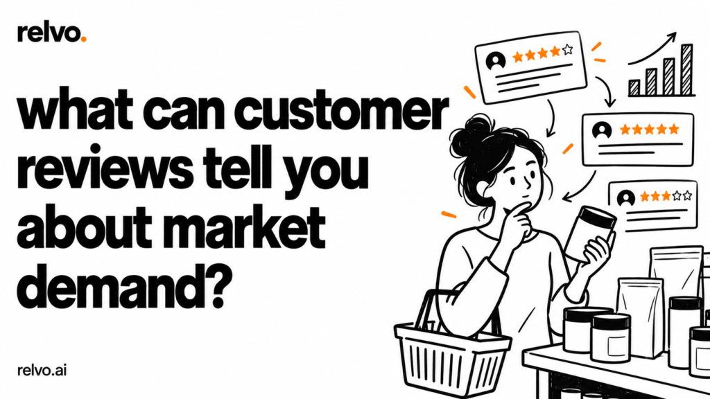what can customer reviews tell you about market demand? | relvo article cover